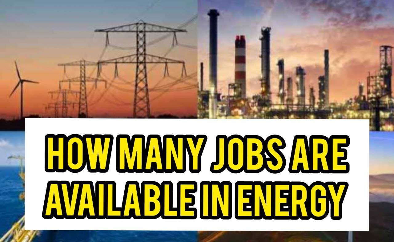 How Many Jobs Are Available in Energy