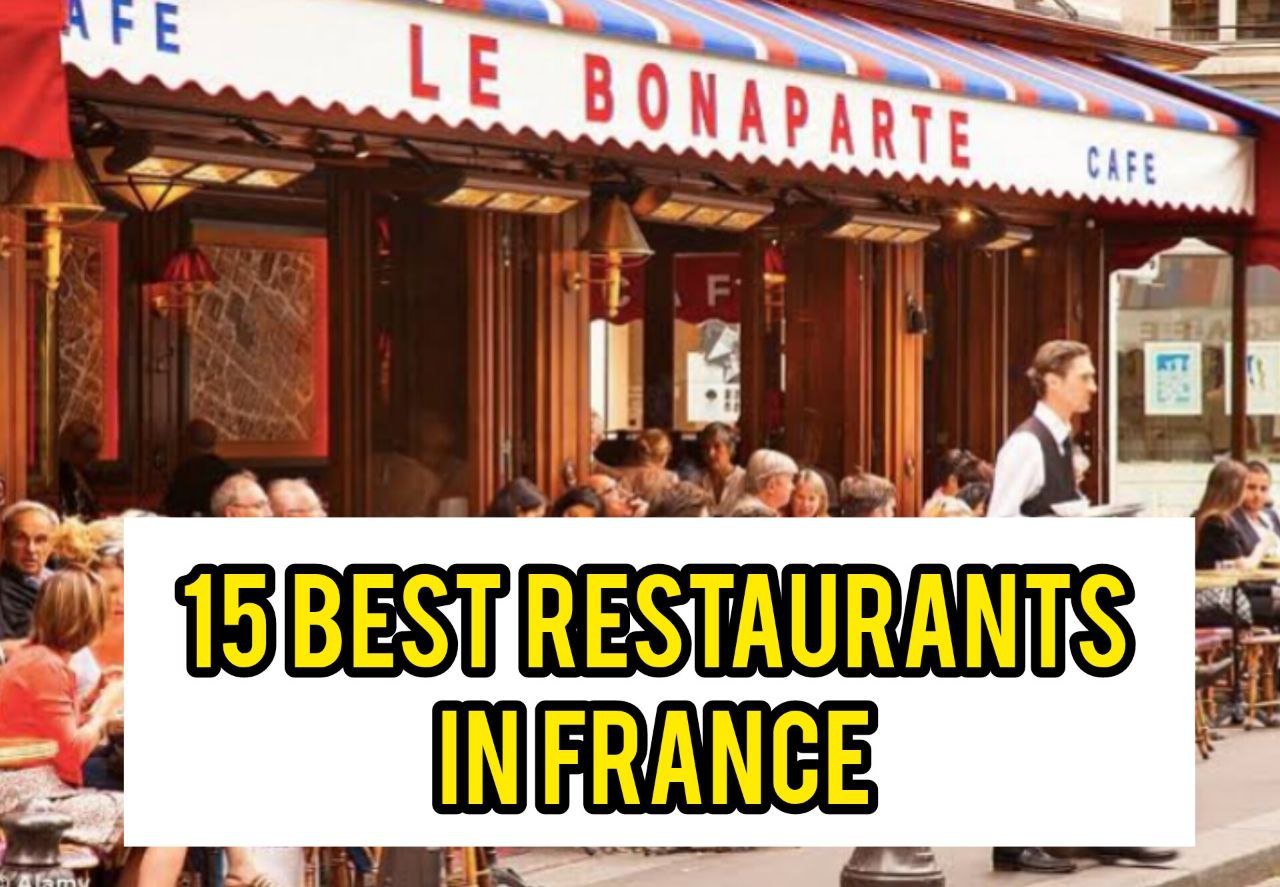 15 Best Restaurants in France