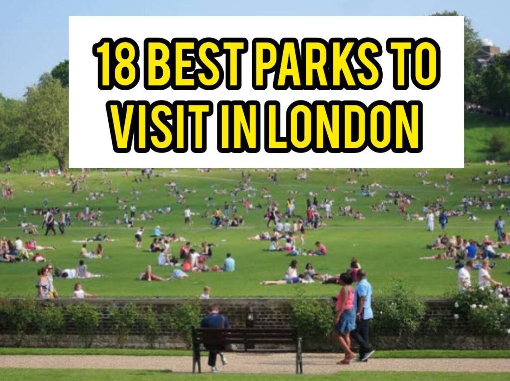 18 Best Parks to Visit in London
